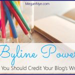 Byline Power: Why You Should Credit Your Blog’s Writers
