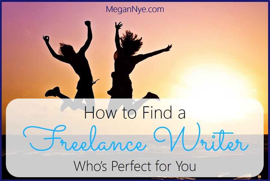How to Find a Freelance Writer Who's Perfect for You