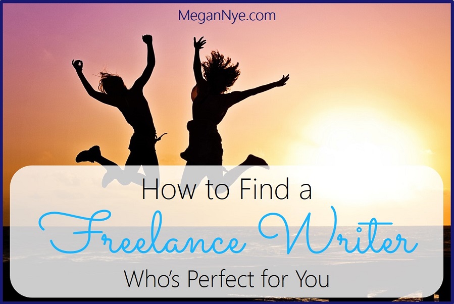 How to Find a Freelance Writer Who’s Perfect for You