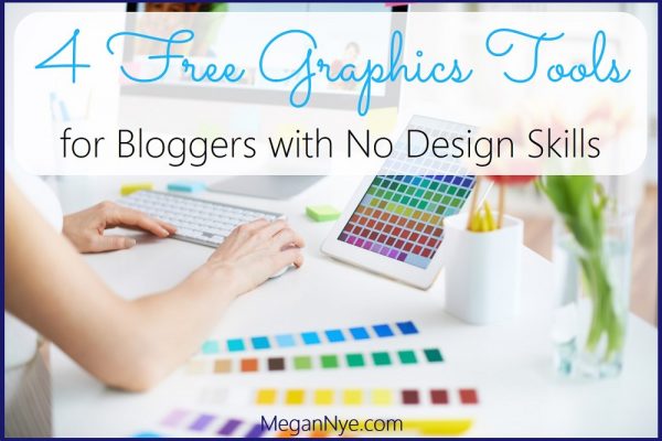 4 Free Graphics Tools for Bloggers with No Design Skills